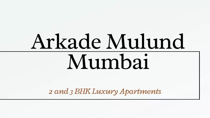 arkade mulund mumbai