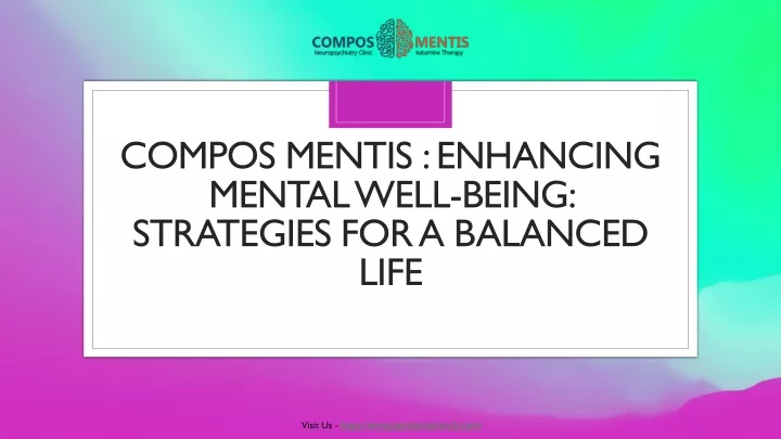 compos mentis enhancing mental well being strategies for a balanced life