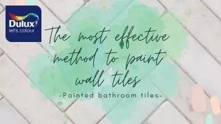 The most effective method to paint wall tiles