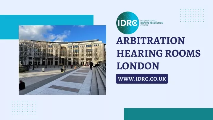 arbitration hearing rooms london www idrc co uk