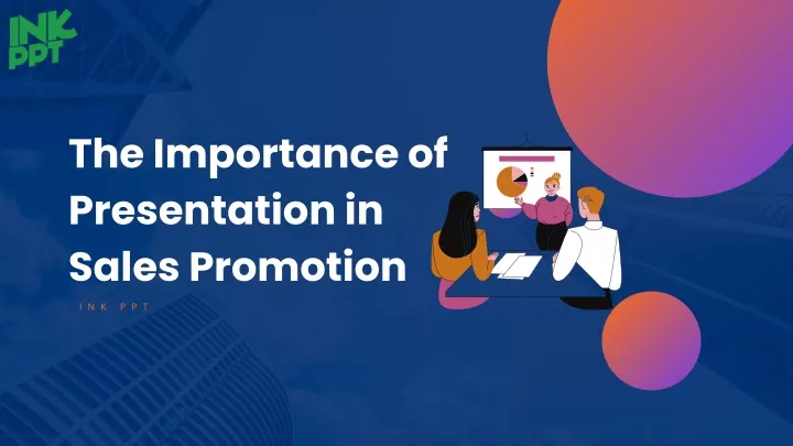 the importance of presentation in sales promotion