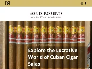 Explore the Lucrative World of Cuban Cigar Sales