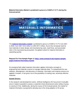 Material Informatics Market is predicted to grow at a CAGR of 13.7% during