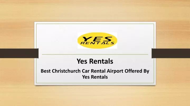 yes rentals best christchurch car rental airport offered by yes rentals