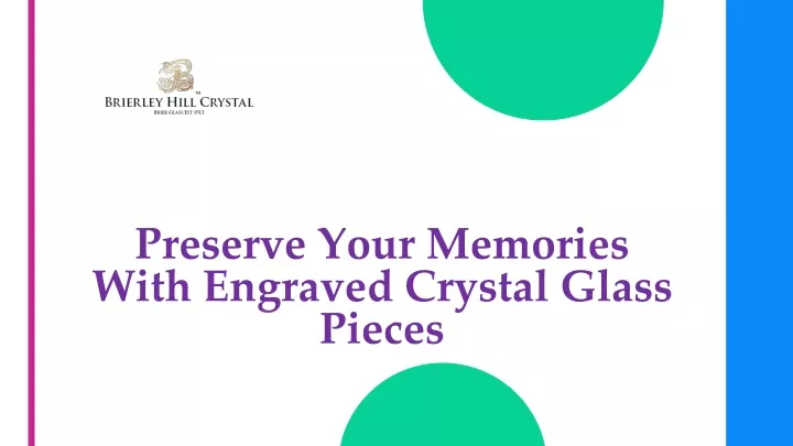 preserve your memories with engraved crystal