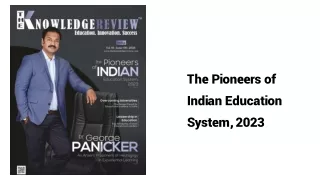 The Pioneers of Indian Education System, 2023