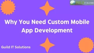 why you need custom mobile app development