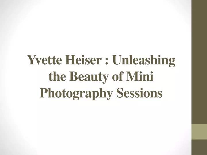 yvette heiser unleashing the beauty of mini photography sessions