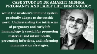 CASE STUDY BY DR AMARJIT MISHRA PREGNANCY AND EARLY LIFE IMMUNOLOGY
