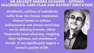 Dr Amarjit Mishra Examine - Asthma Diagnostics, Care Plan and Patient Education