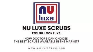 How Doctors Can Choose The Best Scrubs Available In The Market