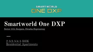 Smartworld One DXP Sector 113, Gurgaon