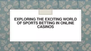 Exploring the Exciting World of Sports Betting in Online Casinos