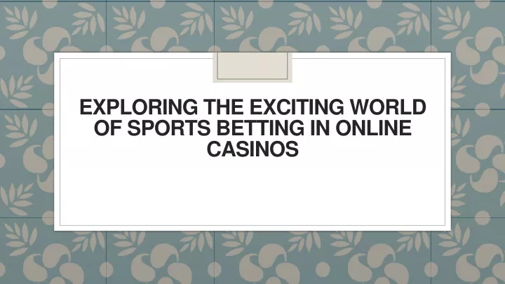 exploring the exciting world of sports betting