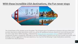 With these incredible USA destinations, the Fun