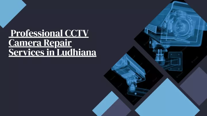 professional cctv camera repair services