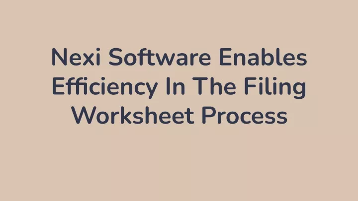 nexi software enables efficiency in the filing