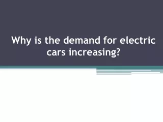 why is the demand for electric cars increasing