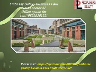 Embassy Galaxy Business Park Noida sector 62 space 2
