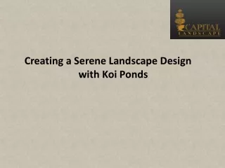 Creating a Serene Landscape Design with Koi Ponds
