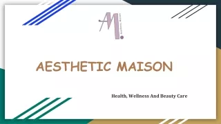 AESTHETIC MAISON (2)