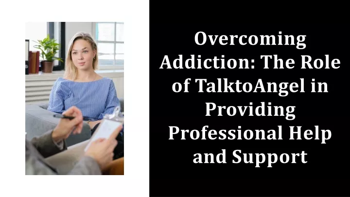 overcoming addiction the role of talktoangel