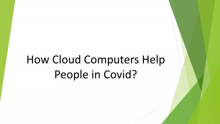 how cloud computers help people in covid