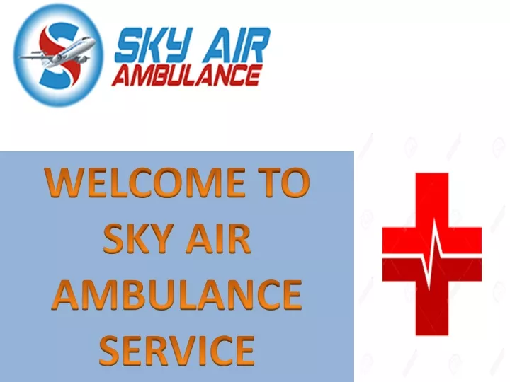 welcome to sky air ambulance service