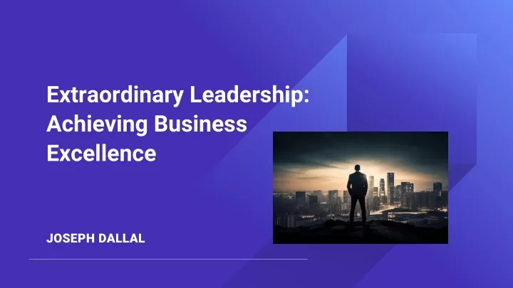 extraordinary leadership achieving business