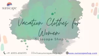Vacation Clothes for Women -Sunscape Shop