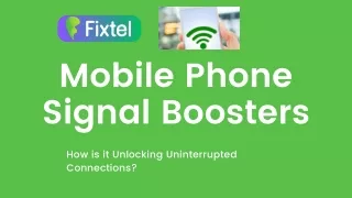 Mobile Phone Signal Boosters: Unlocking Uninterrupted Connections