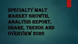 Specialty Malt Market Growth, Analysis Report,