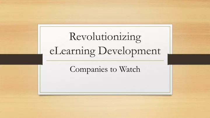 revolutionizing elearning development