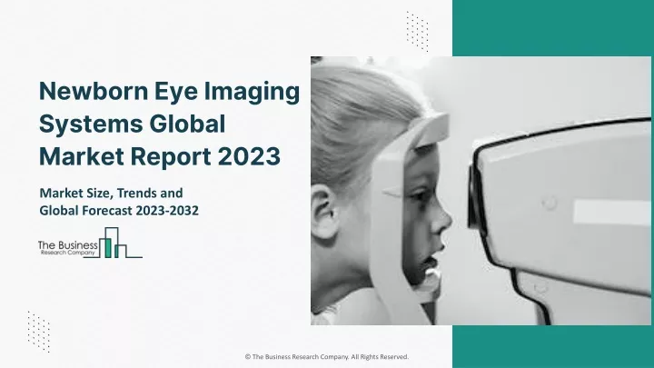 newborn eye imaging systems global market report