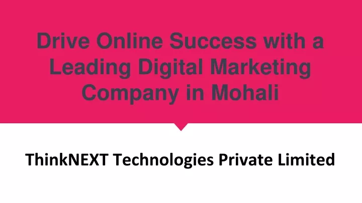 drive online success with a leading digital marketing company in mohali