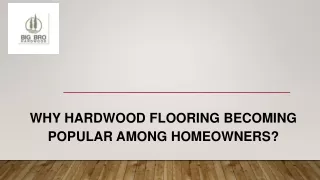 Why Hardwood Flooring Becoming Popular Among Homeowners?