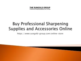 Buy Professional Sharpening Supplies and Accessories Online