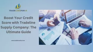 Boost Your Credit Score with Tradeline Supply Company The Ultimate Guide
