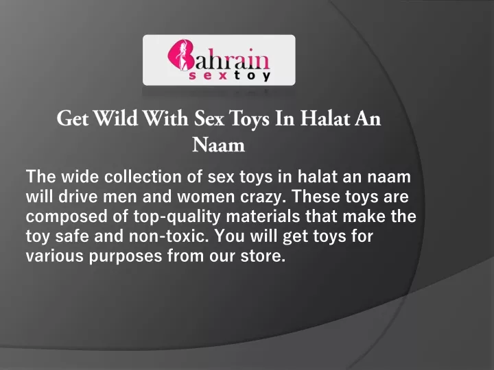 get wild with sex toys in halat an naam