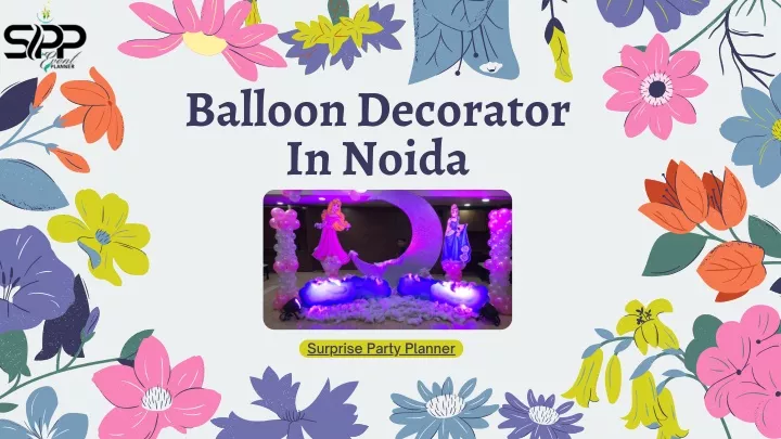 balloon decorator in noida