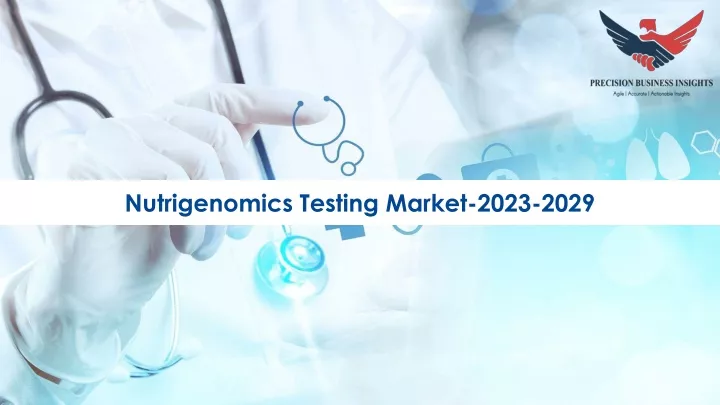 nutrigenomics testing market 2023 2029