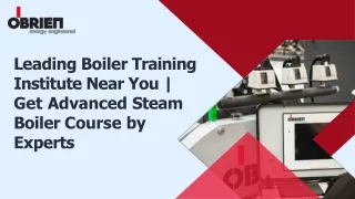 Leading Boiler Training Institute Near You| Get Advanced Steam Boiler Course by