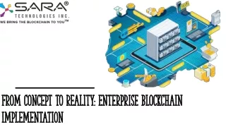 From Concept to Reality Enterprise blockchain