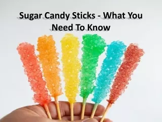 sugar candy sticks what you need to know