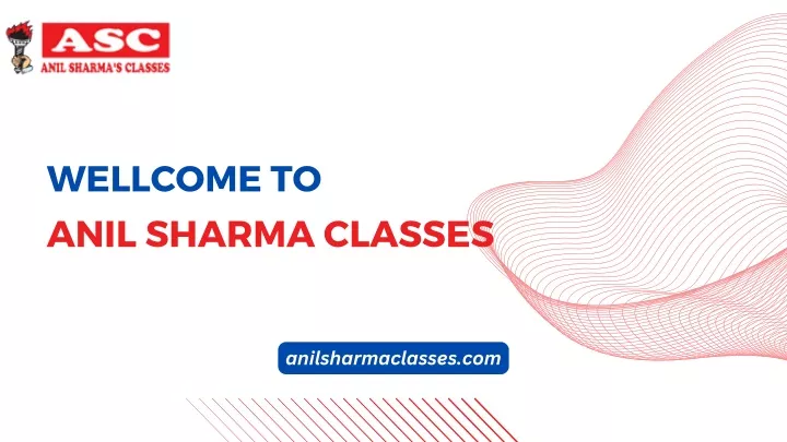 wellcome to anil sharma classes