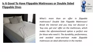 Is It Good To Have Flippable Mattresses or Double Sided Flippable Ones