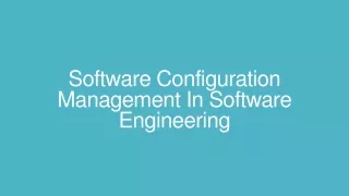 Software Configuration Management In Software Engineering