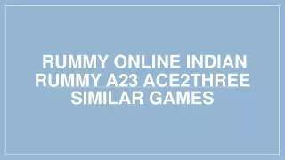 Rummy Online Indian Rummy A23 Ace2three Similar Games