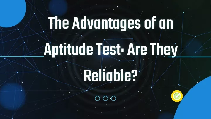 the advantages of an aptitude test are they