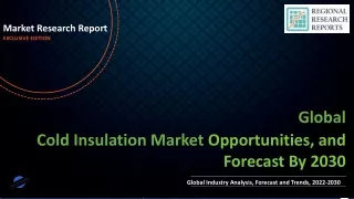 Cold Insulation Market to Experience Significant Growth by 2030